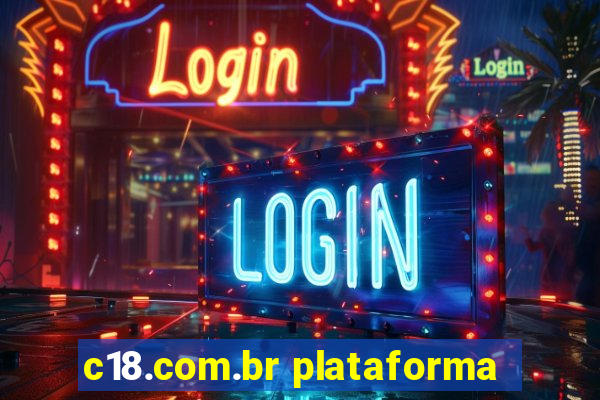 c18.com.br plataforma